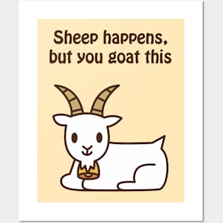 Sheep happens, but you goat this - cute & funny animal pun Posters and Art